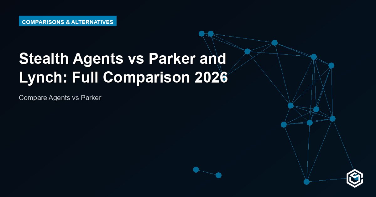 Stealth Agents vs Parker and Lynch: Full Comparison 2026