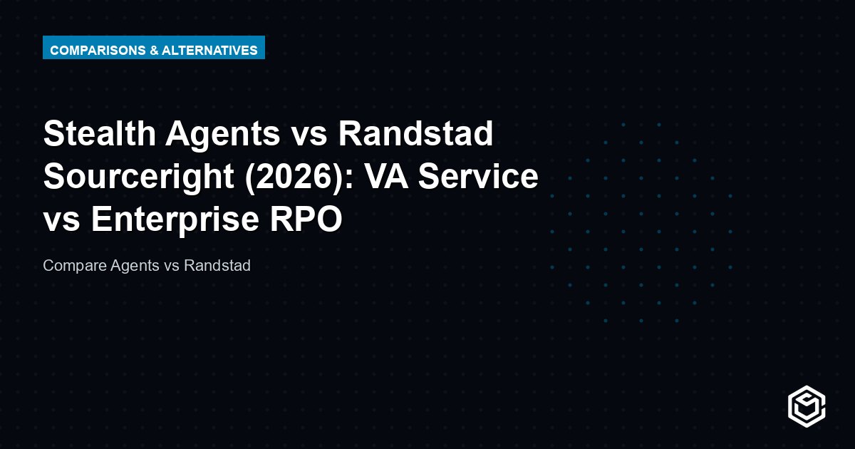 Stealth Agents vs Randstad Sourceright (2026): VA Service vs Enterprise RPO