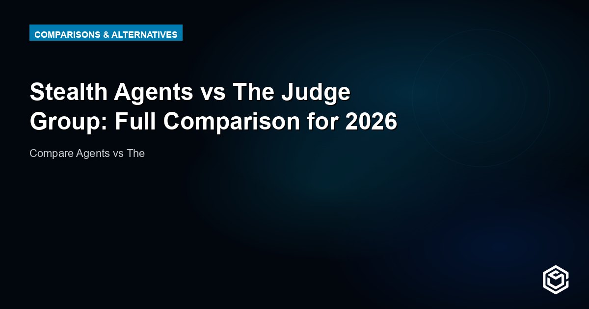 Stealth Agents vs The Judge Group: Full Comparison for 2026