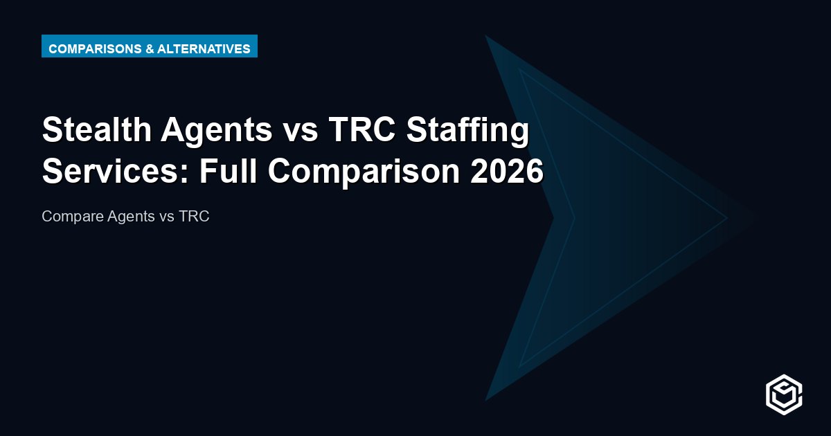 Stealth Agents vs TRC Staffing Services: Full Comparison 2026