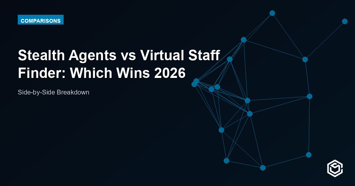 Stealth Agents vs Virtual Staff Finder: Which Wins 2026