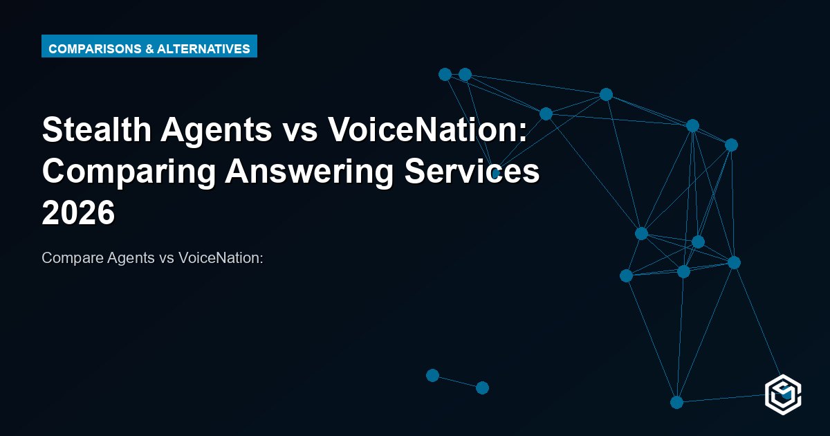 Stealth Agents vs VoiceNation: Comparing Answering Services 2026
