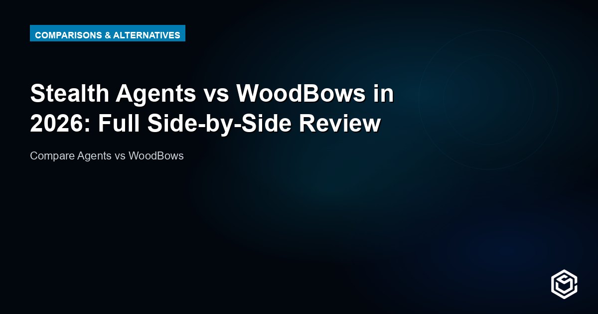 Stealth Agents vs WoodBows in 2026: Full Side-by-Side Review