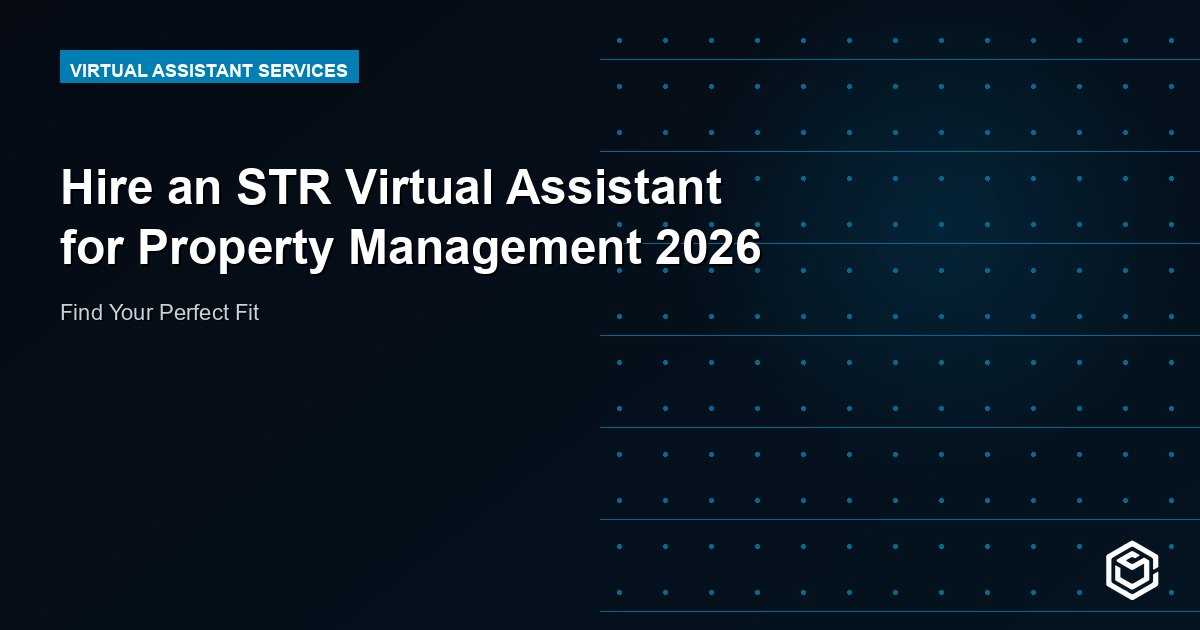 Hire an STR Virtual Assistant for Property Management 2026