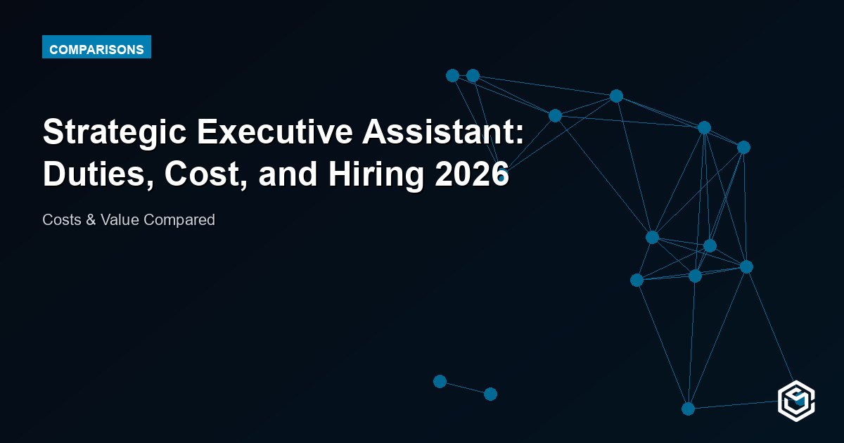 Strategic Executive Assistant: Duties, Cost, and Hiring 2026