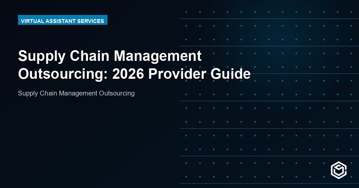 Supply Chain Management Outsourcing: 2026 Provider Guide