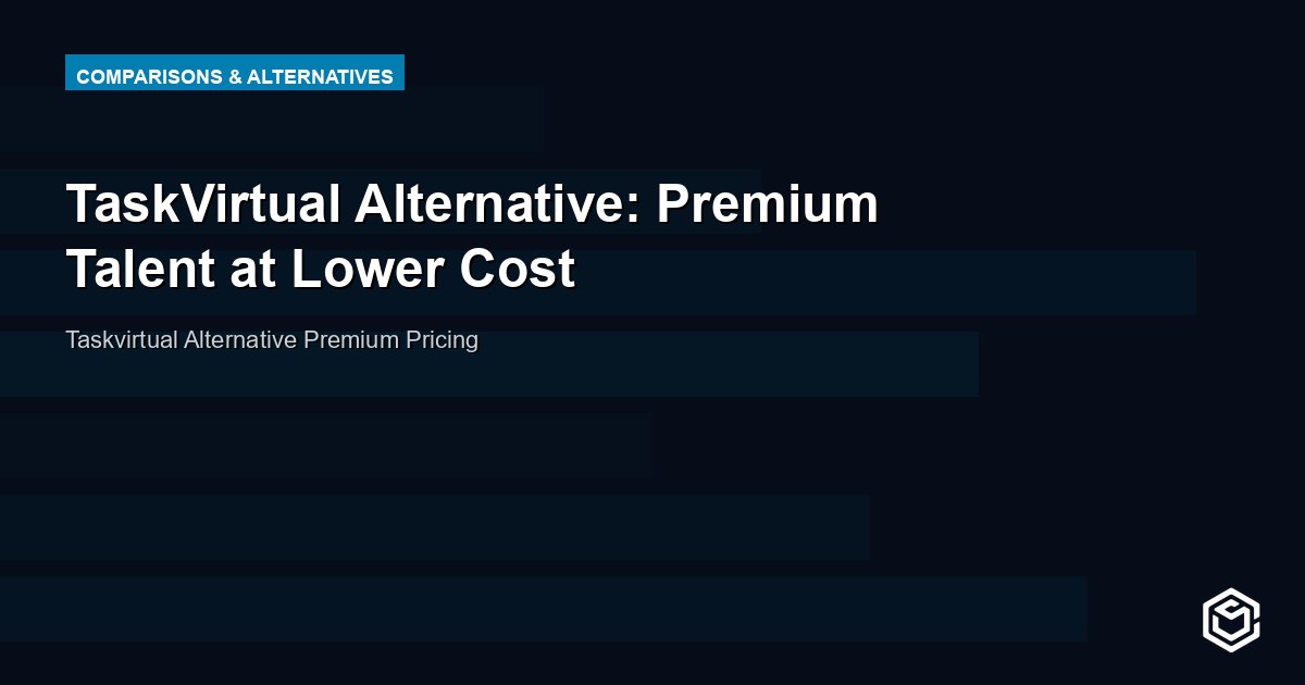 TaskVirtual Alternative: Premium Talent at Lower Cost