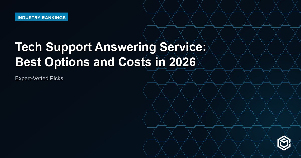 Tech Support Answering Service: Best Options and Costs in 2026
