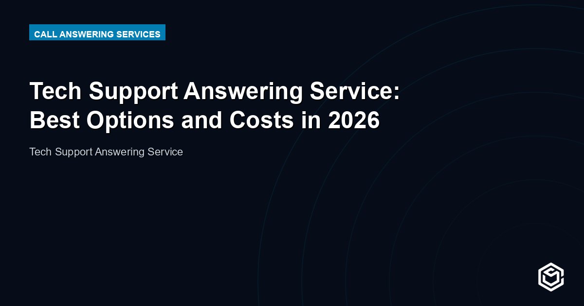 Tech Support Answering Service: Best Options and Costs in 2026