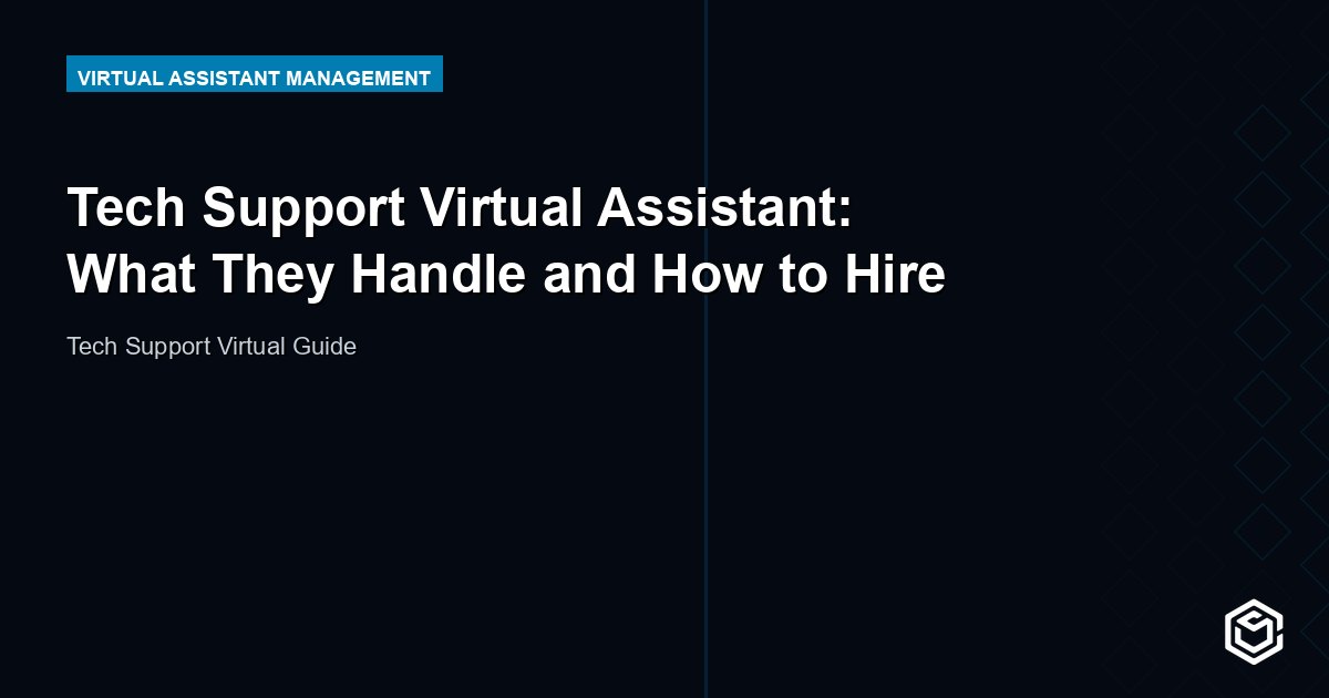 Tech Support Virtual Assistant: What They Handle and How to Hire
