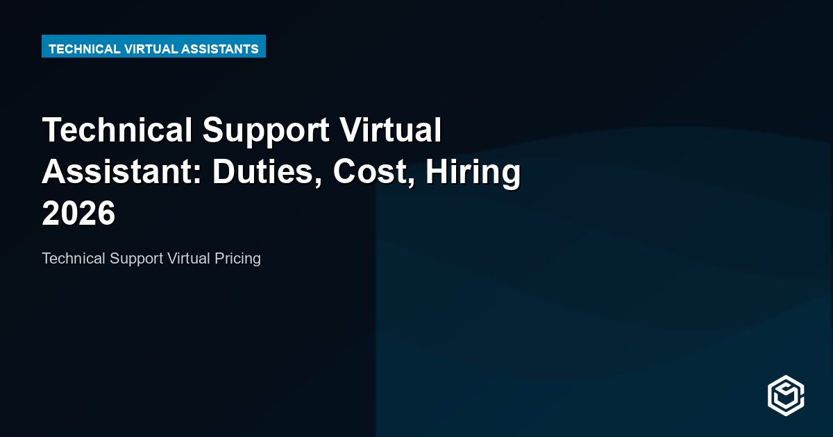 Technical Support Virtual Assistant: Duties, Cost, Hiring 2026