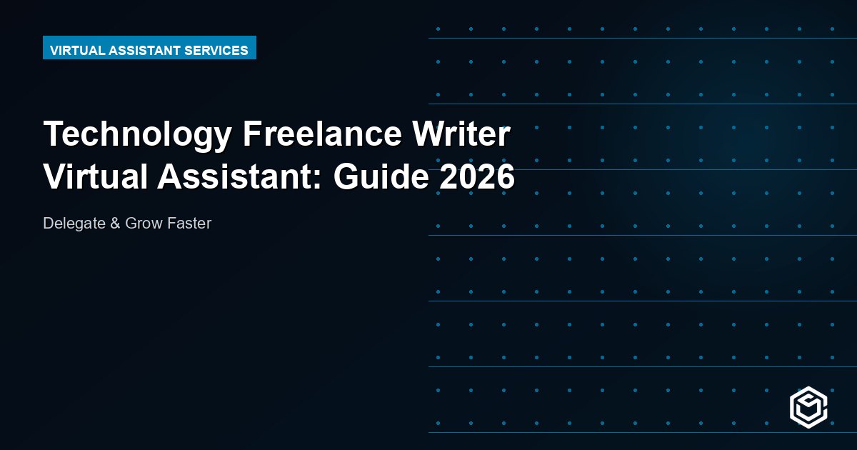 Technology Freelance Writer Virtual Assistant: Guide 2026