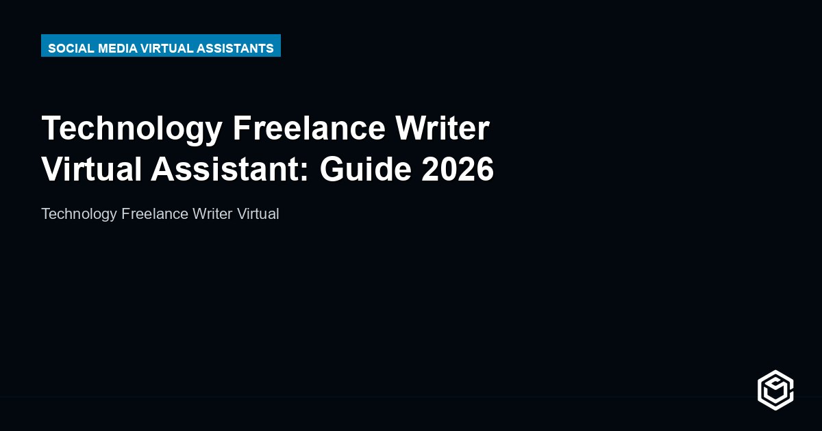 Technology Freelance Writer Virtual Assistant: Guide 2026