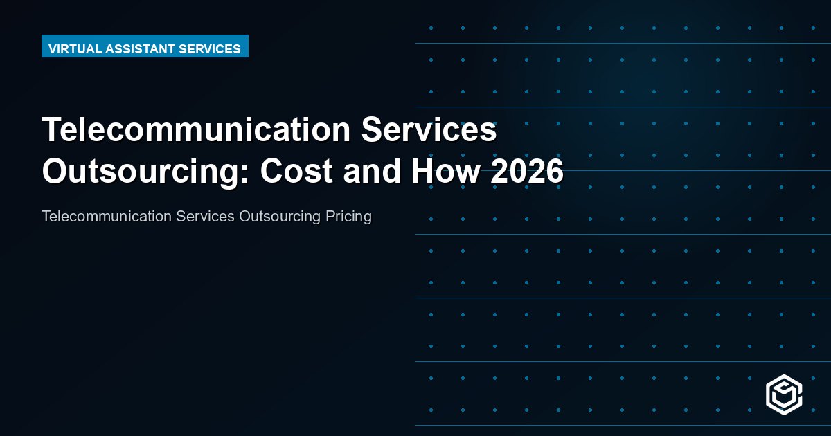 Telecommunication Services Outsourcing: Cost and How 2026