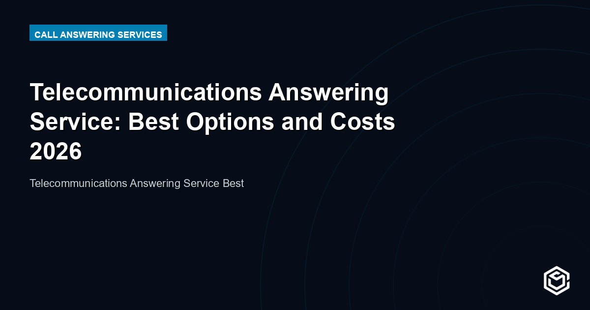 Telecommunications Answering Service: Best Options and Costs 2026