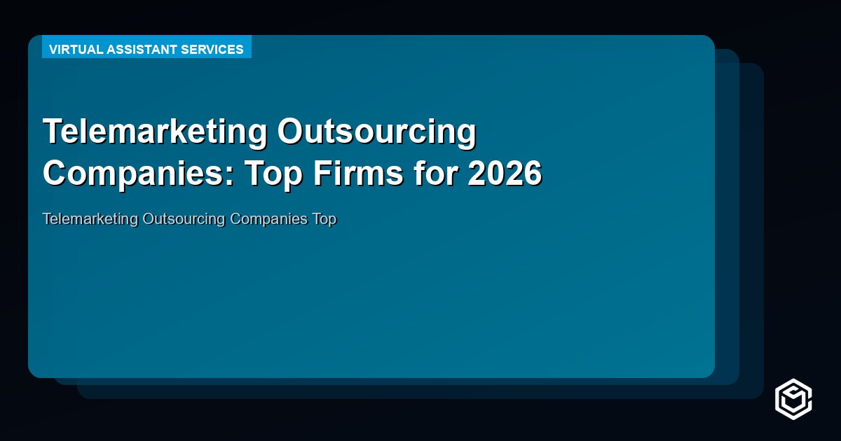 Telemarketing Outsourcing Companies: Top Firms for 2026