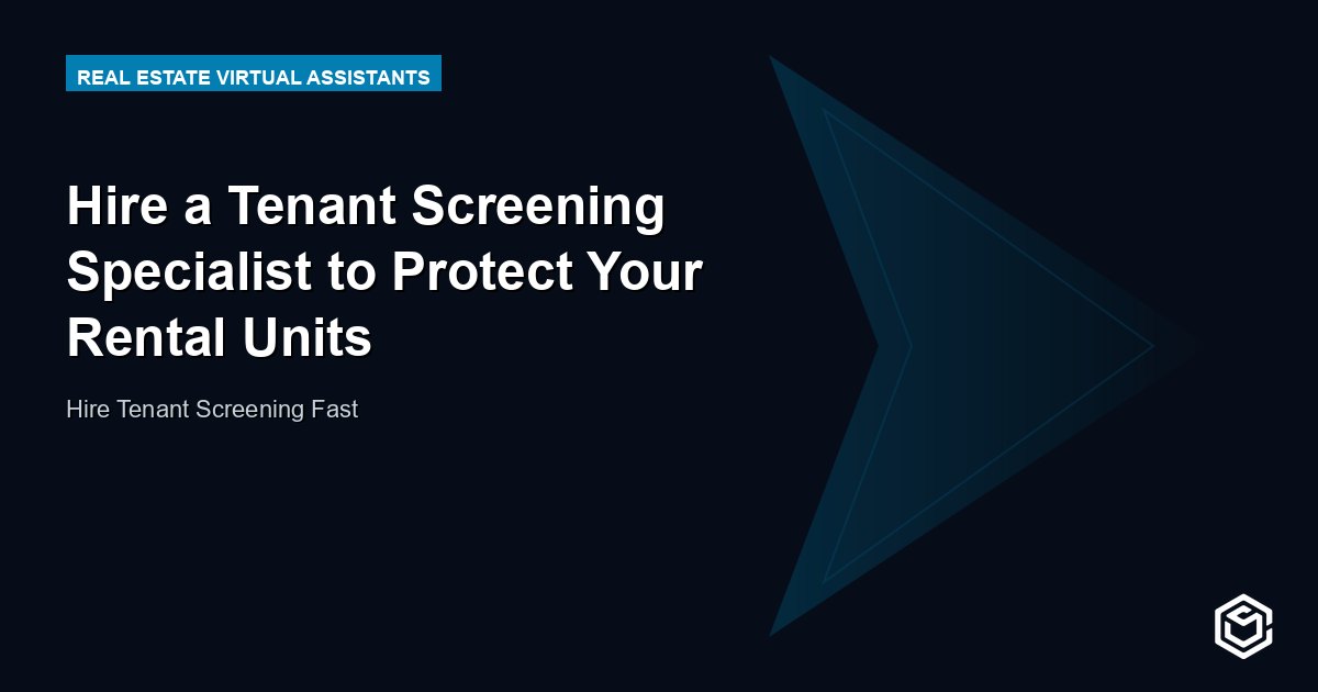 Hire a Tenant Screening Specialist to Protect Your Rental Units