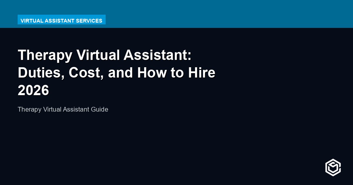 Therapy Virtual Assistant: Duties, Cost, and How to Hire 2026