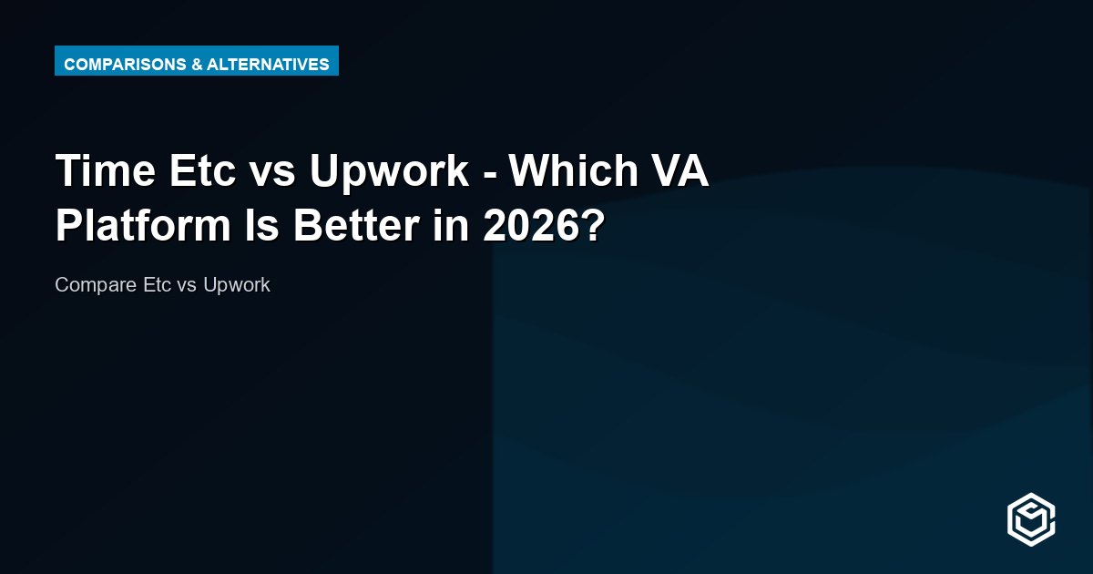 Time Etc vs Upwork - Which VA Platform Is Better in 2026?