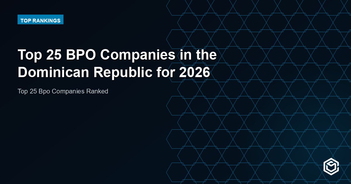 Top 25 BPO Companies in the Dominican Republic for 2026
