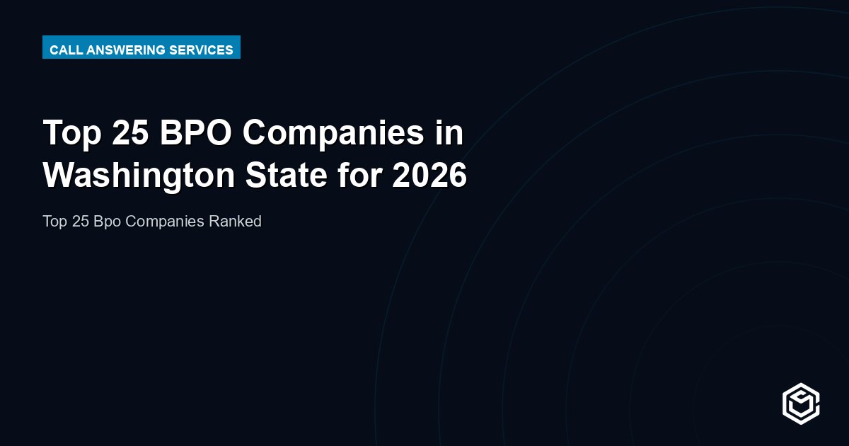 Top 25 BPO Companies in Washington State for 2026