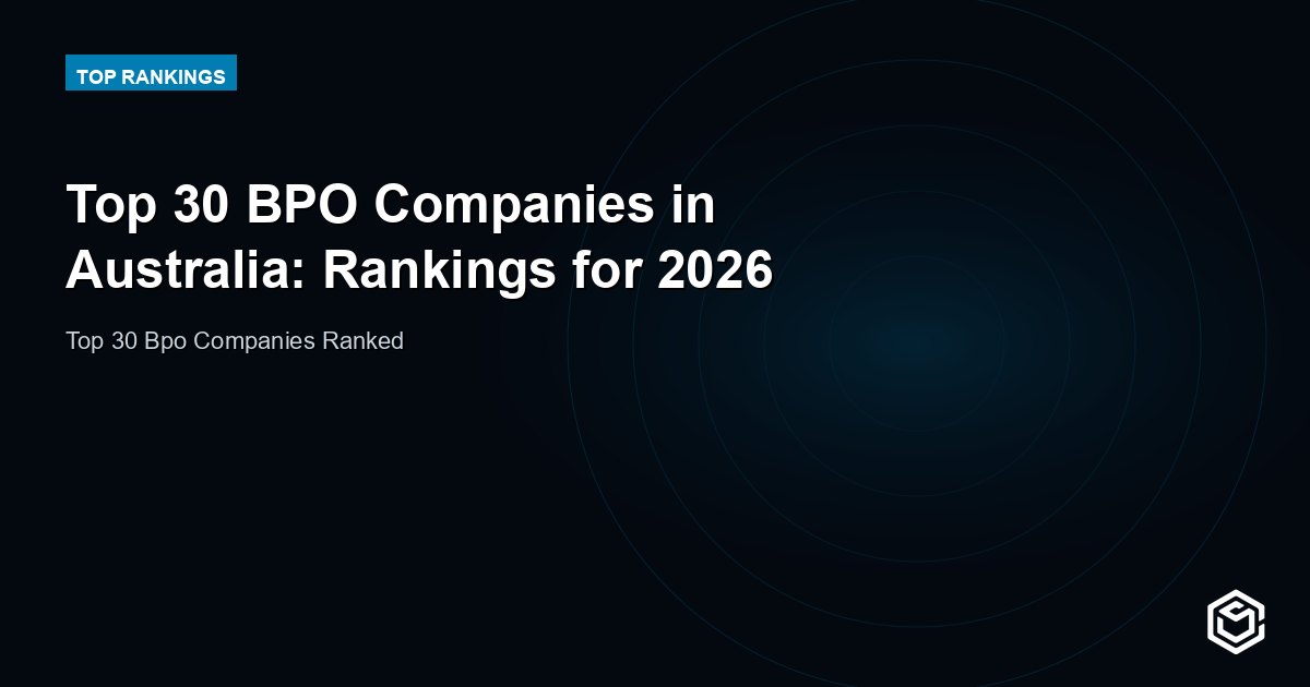 Top 30 BPO Companies in Australia: Rankings for 2026