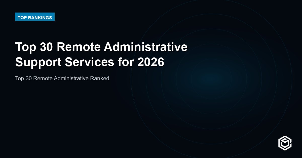 Top 30 Remote Administrative Support Services for 2026
