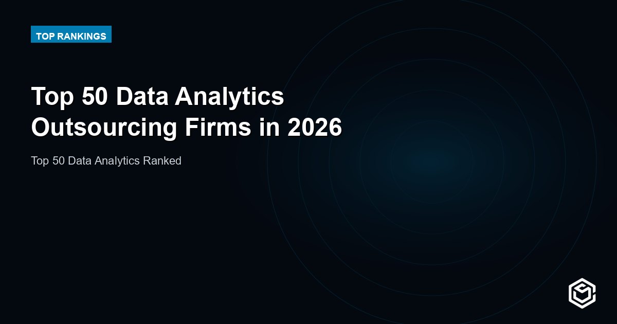 Top 50 Data Analytics Outsourcing Firms in 2026