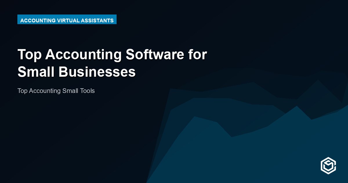 Top Accounting Software for Small Businesses