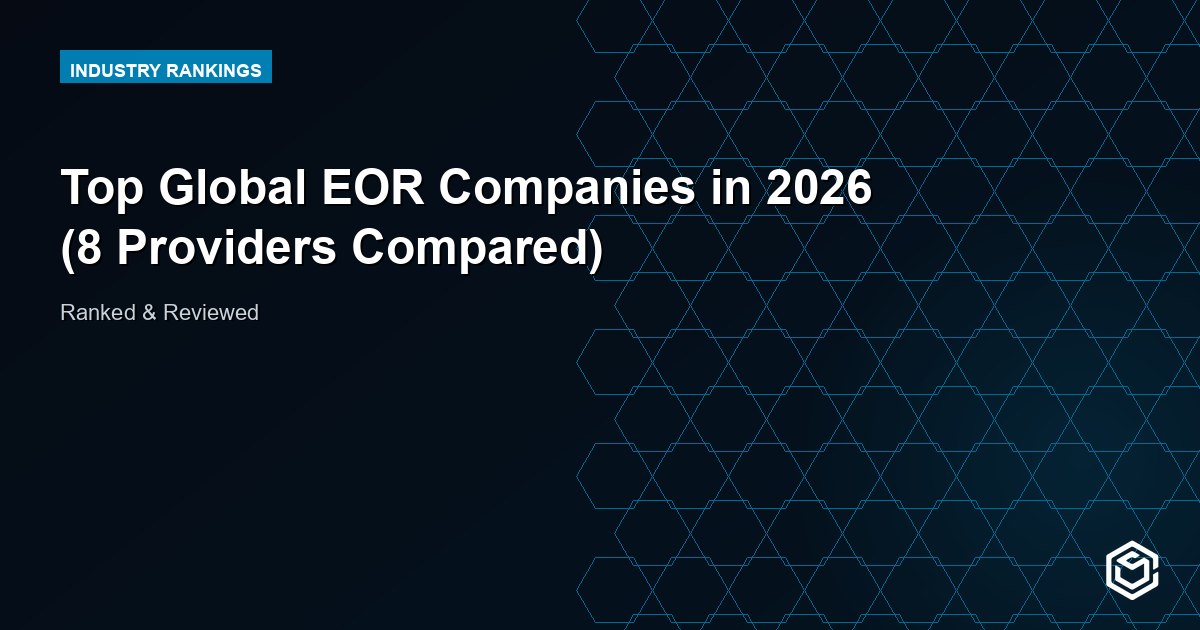 Top Global EOR Companies in 2026 (8 Providers Compared)
