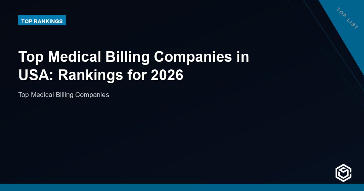 Top Medical Billing Companies in USA: Rankings for 2026