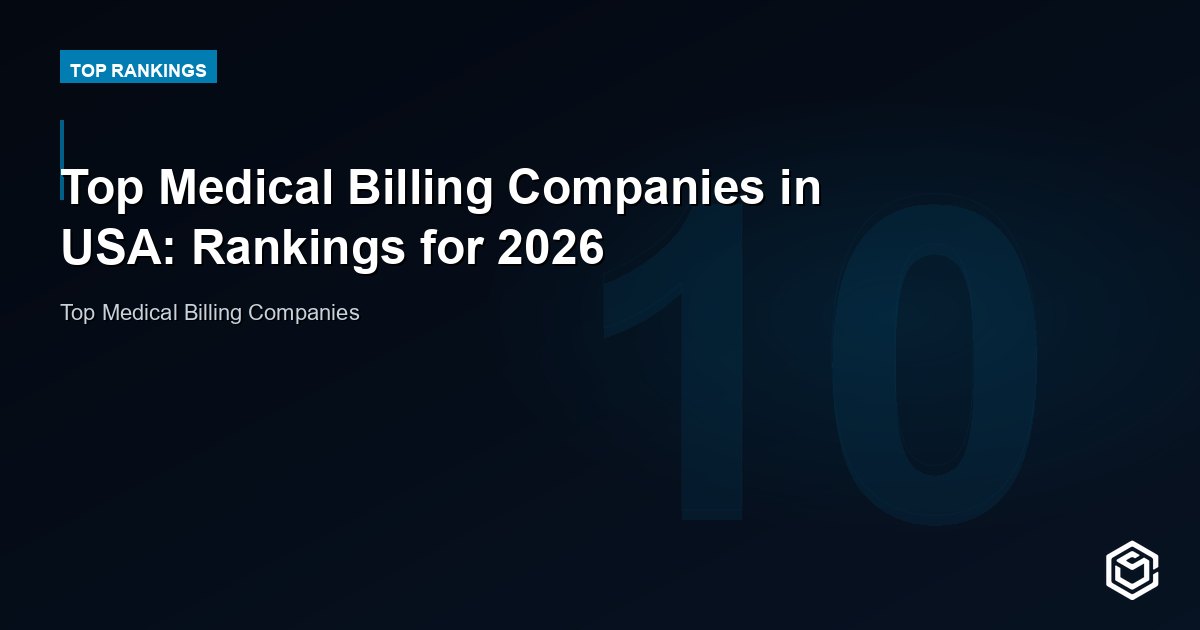 Top Medical Billing Companies in USA: Rankings for 2026