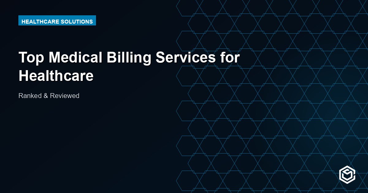 Top Medical Billing Services for Healthcare