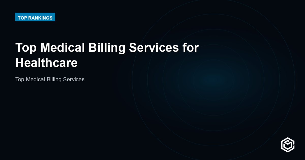Top Medical Billing Services for Healthcare