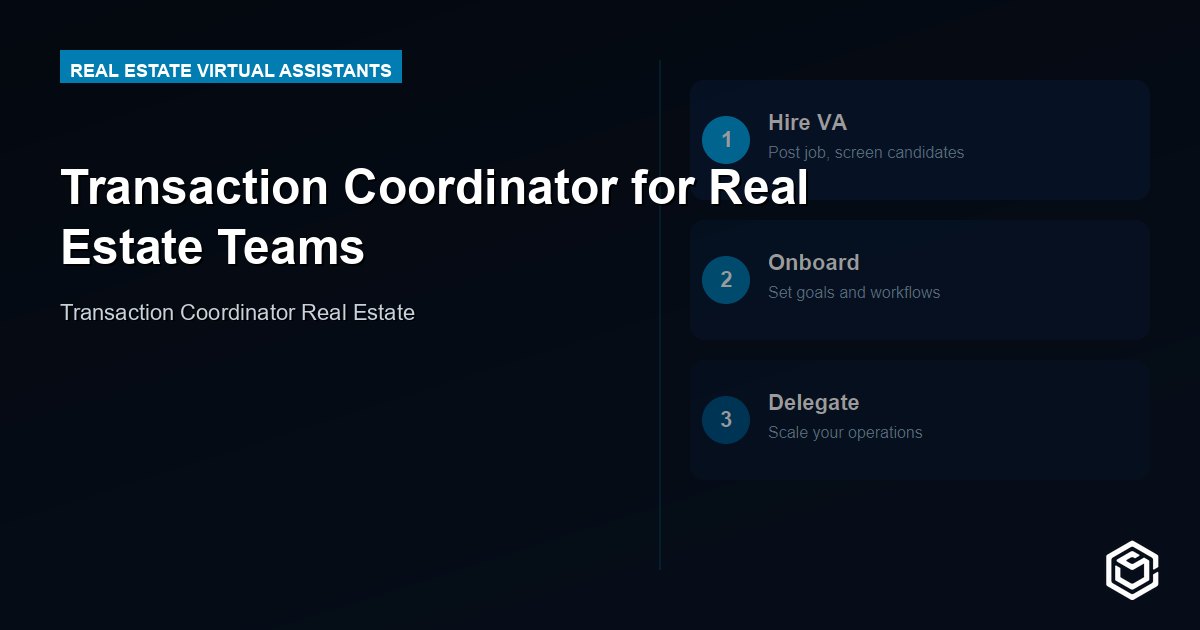 Transaction Coordinator for Real Estate Teams