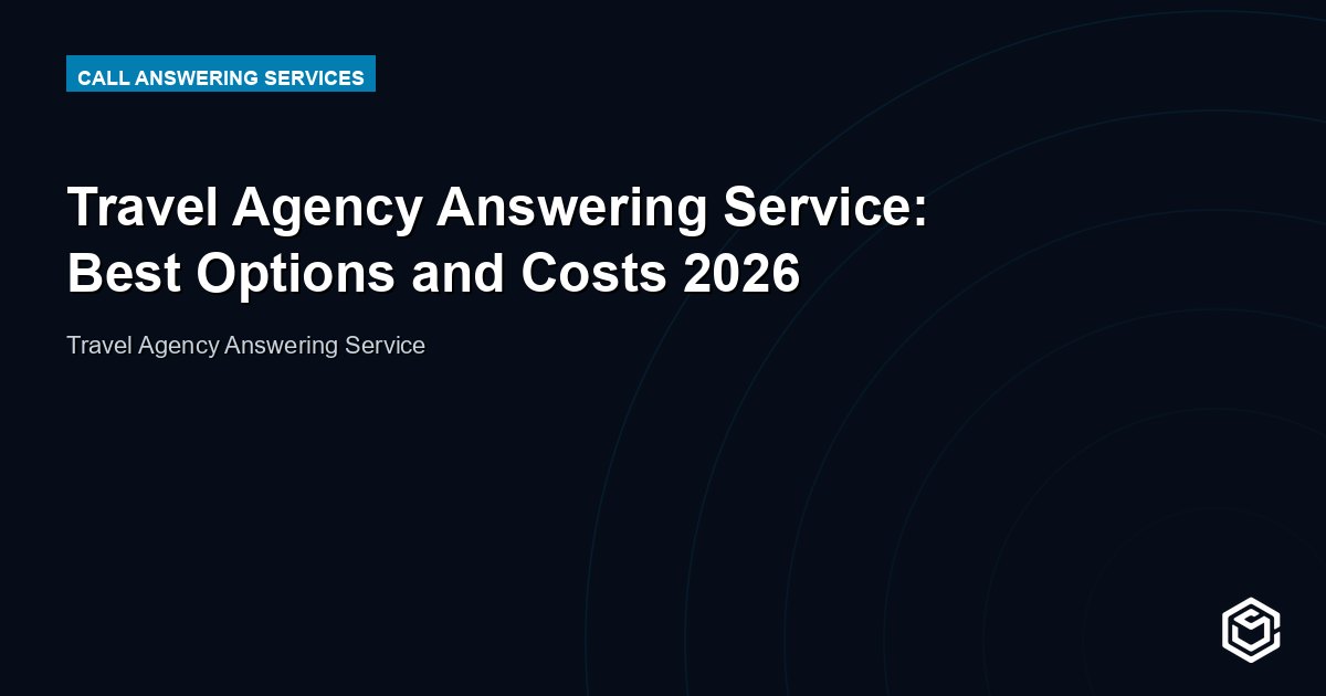Travel Agency Answering Service: Best Options and Costs 2026