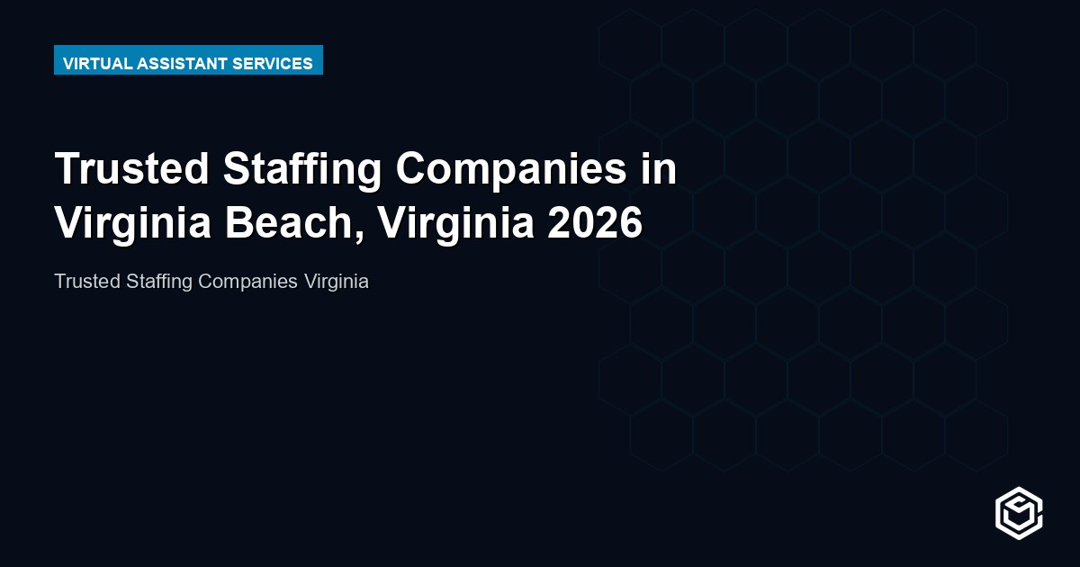 Trusted Staffing Companies in Virginia Beach, Virginia 2026