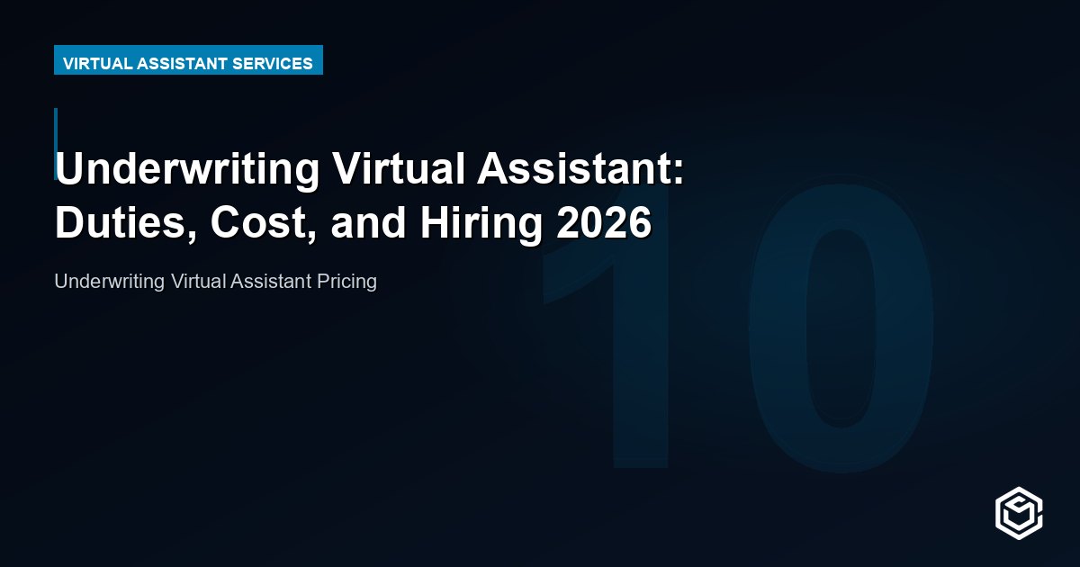 Underwriting Virtual Assistant: Duties, Cost, and Hiring 2026