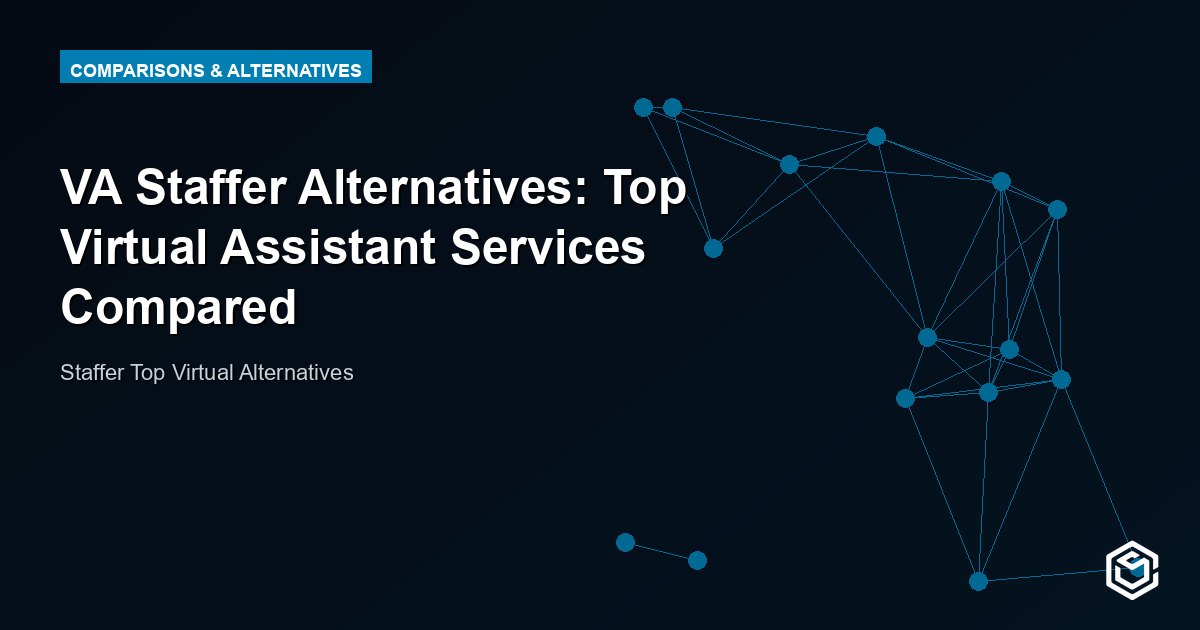 VA Staffer Alternatives: Top Virtual Assistant Services Compared