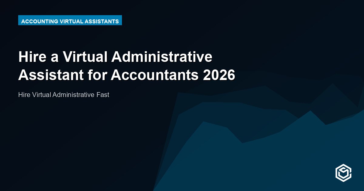 Hire a Virtual Administrative Assistant for Accountants 2026