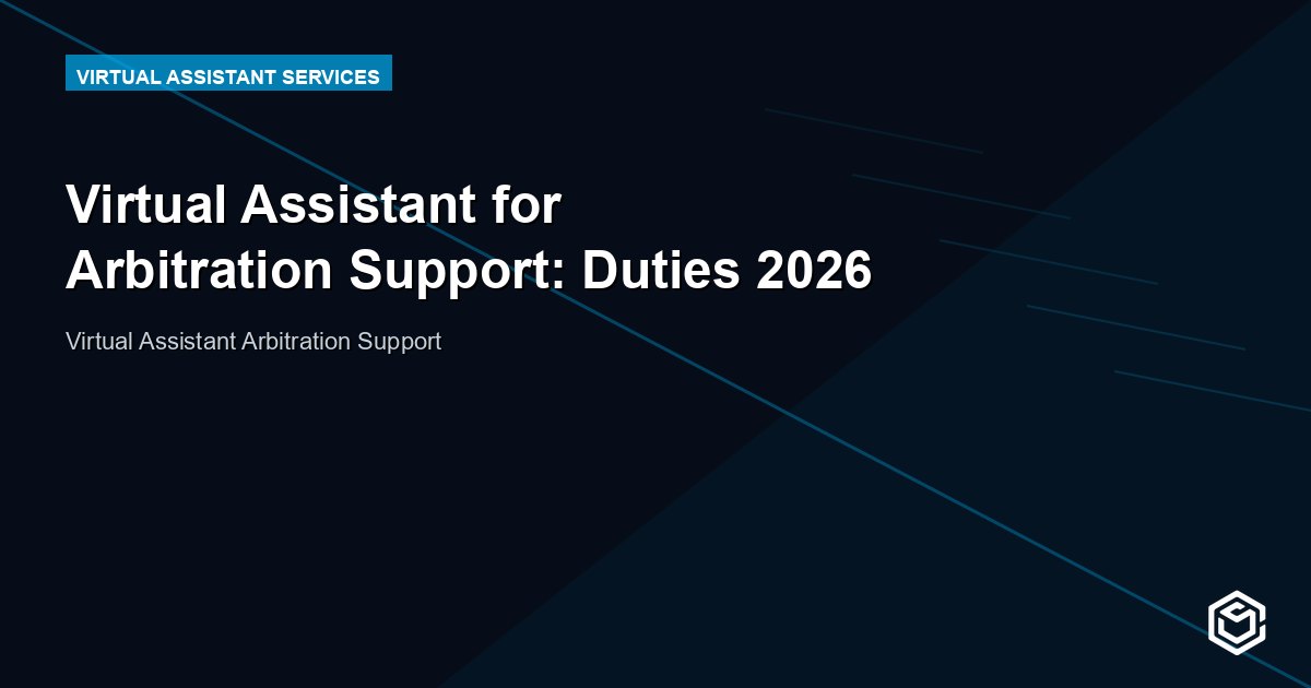 Virtual Assistant for Arbitration Support: Duties 2026