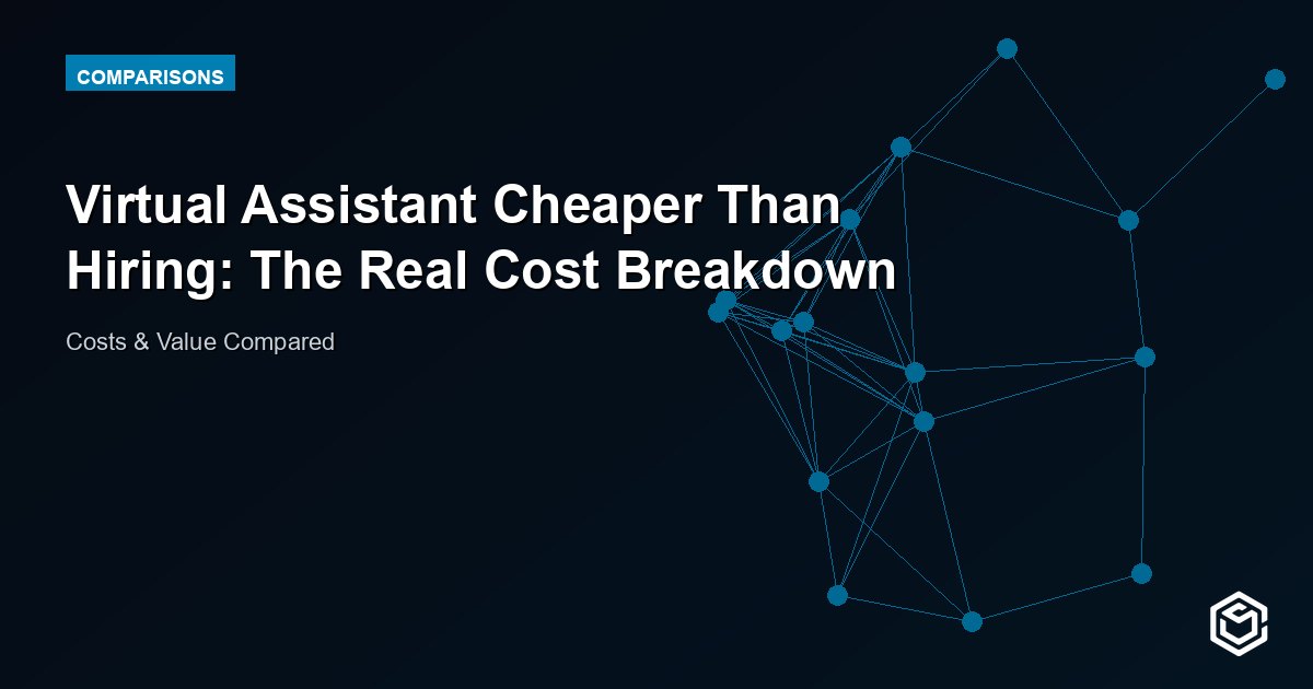 Virtual Assistant Cheaper Than Hiring: The Real Cost Breakdown