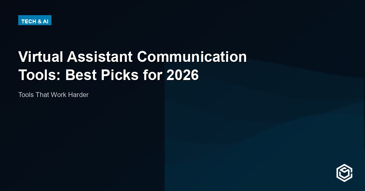 Virtual Assistant Communication Tools: Best Picks for 2026