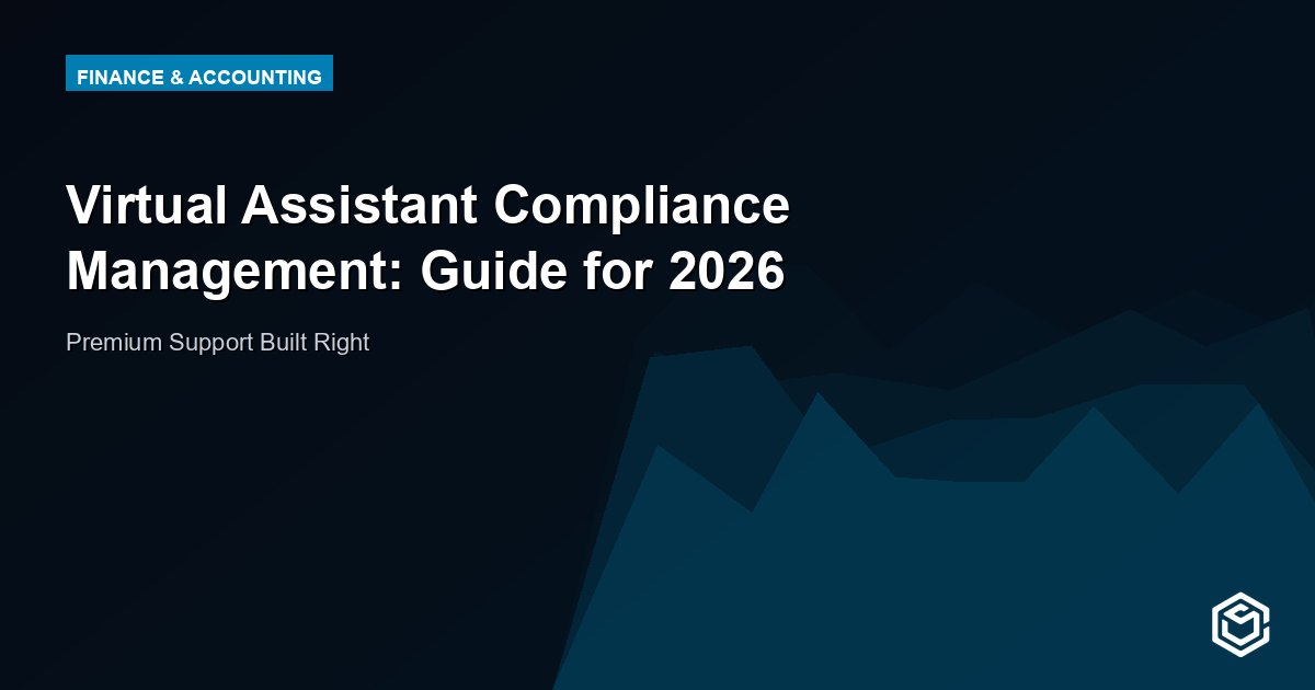 Virtual Assistant Compliance Management: Guide for 2026