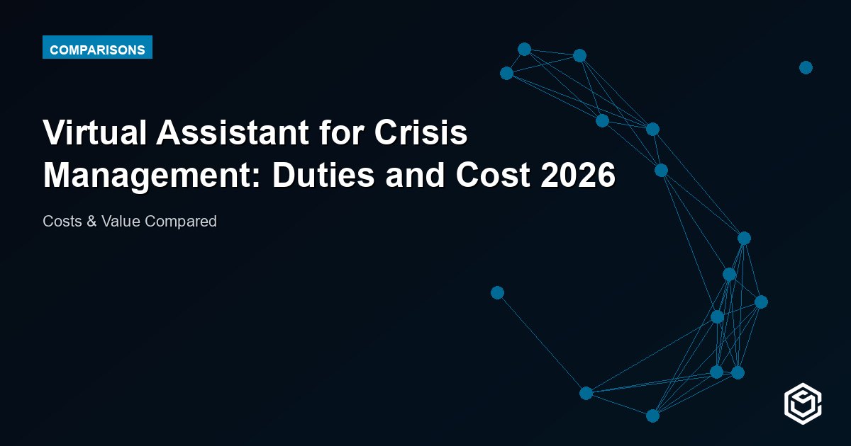 Virtual Assistant for Crisis Management: Duties and Cost 2026