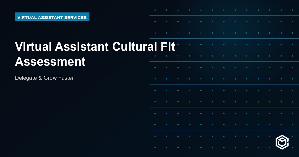Virtual Assistant Cultural Fit Assessment