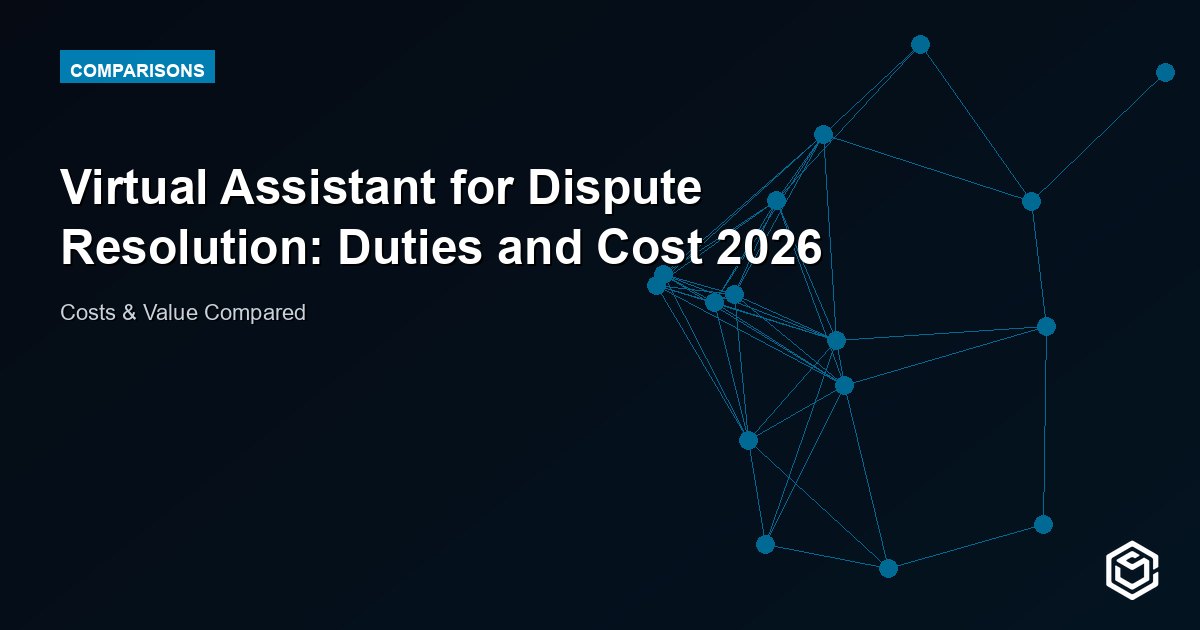 Virtual Assistant for Dispute Resolution: Duties and Cost 2026