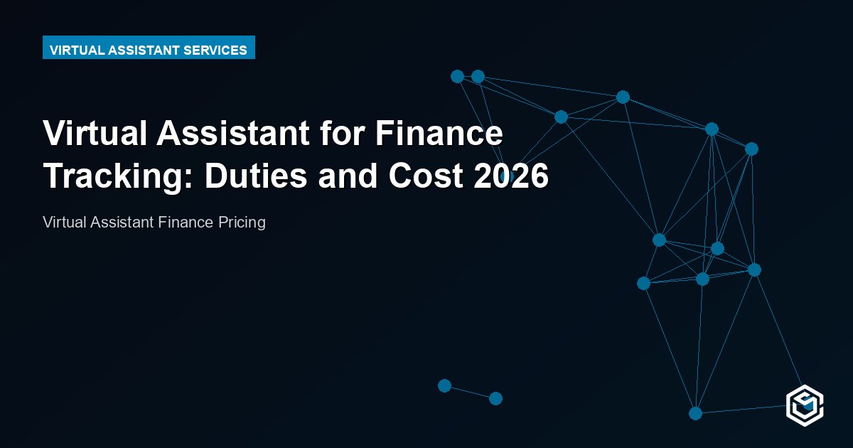Virtual Assistant for Finance Tracking: Duties and Cost 2026