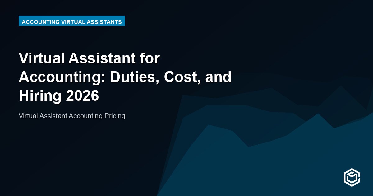 Virtual Assistant for Accounting: Duties, Cost, and Hiring 2026