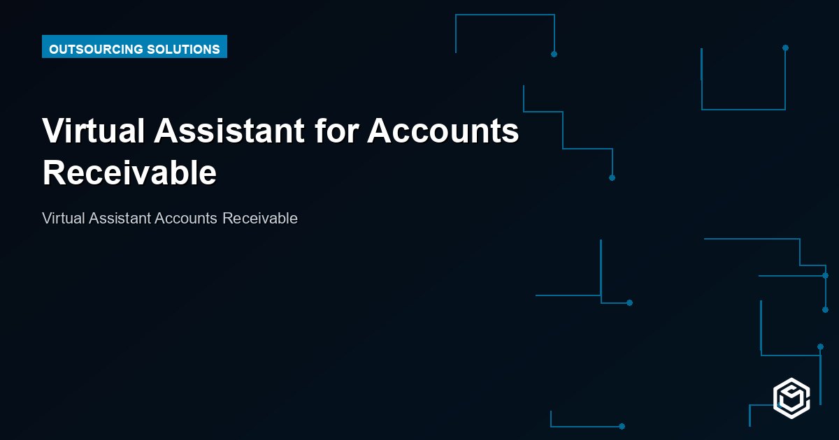 Virtual Assistant for Accounts Receivable